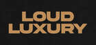 Loud Luxury