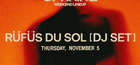 RÜFÜS DU SOL [DJ SET]